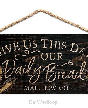 Give us this day our Daily Bread