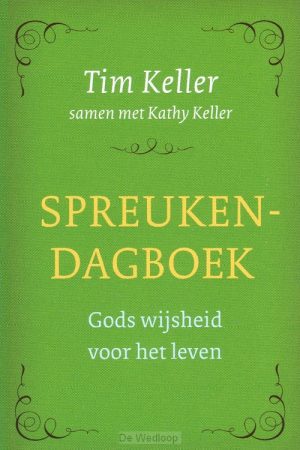 Tim Keller: Spreukendagboek