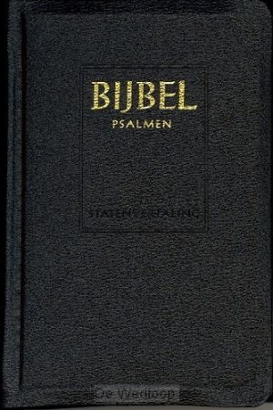 Statenvertaling: Bijbel met Psalmen (Ritmisch)