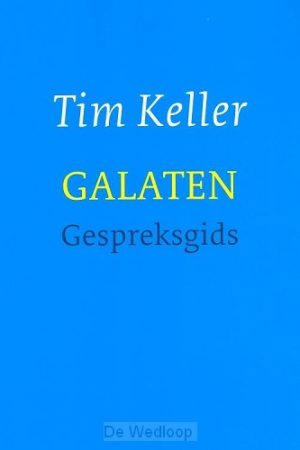 Tim Keller: Galaten Gespreksgids