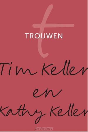 Tim Keller: Trouwen