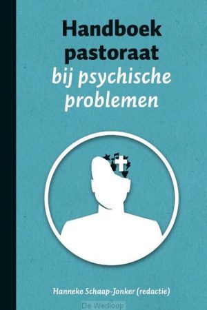 Handboek Pastoraat Psychische Problemen