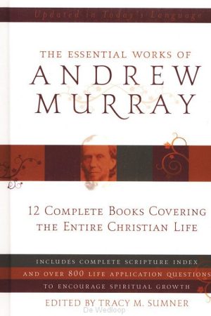 The Essential Works Of Andrew Murray