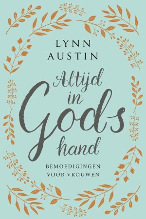 Lynn Austin: Altijd in Gods hand