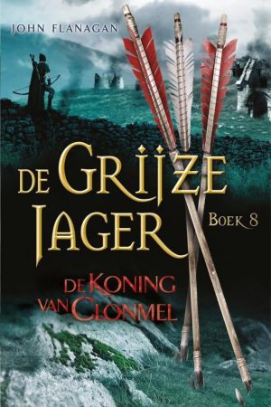 De Grijze Jager 8: De Koning van Clommel (Hardcover)
