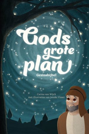 Gods Grote Plan (Gezinsbijbel)
